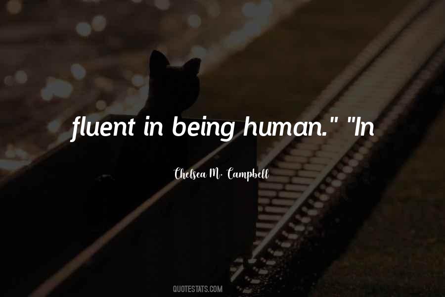 Being Human Quotes #1003390