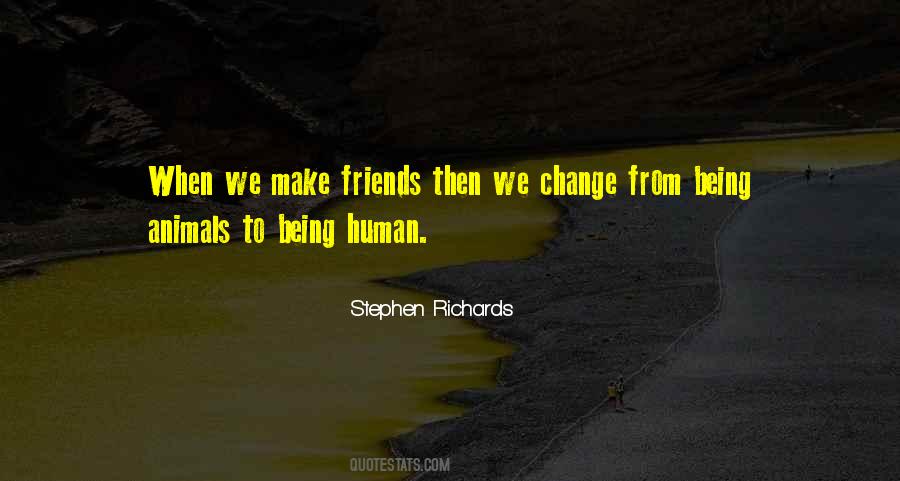 Being Human Quotes #1106679