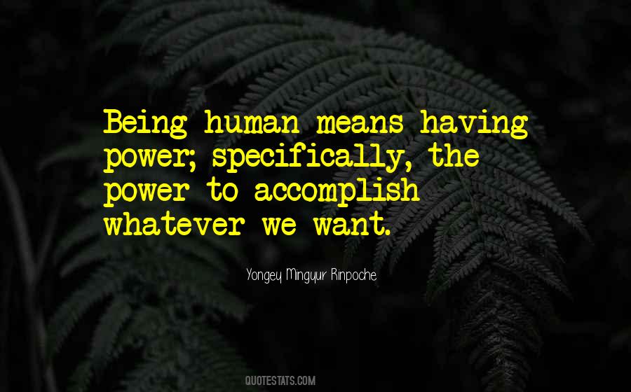 Being Human Quotes #1111613