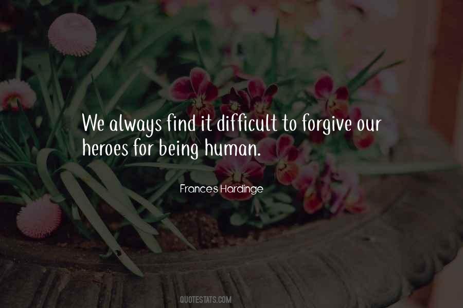 Being Human Quotes #1251812