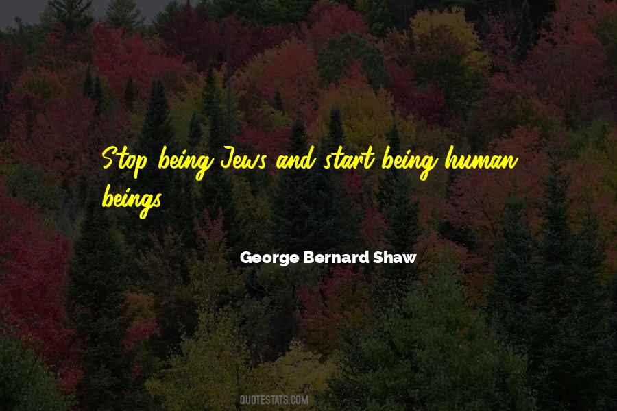 Being Human Quotes #1286101