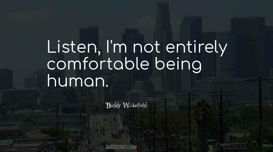 Being Human Quotes #1755672