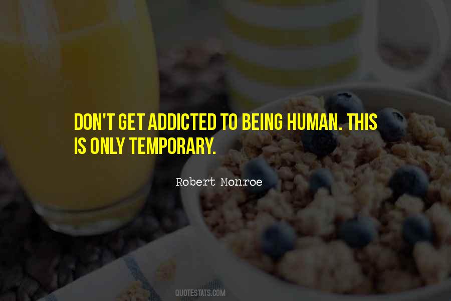 Being Human Quotes #1756097