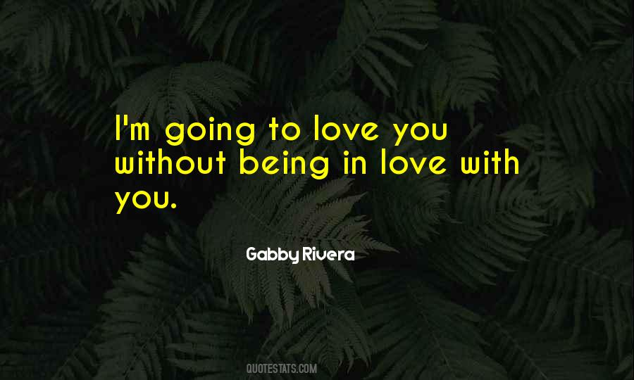 Being In Love With You Quotes #543029
