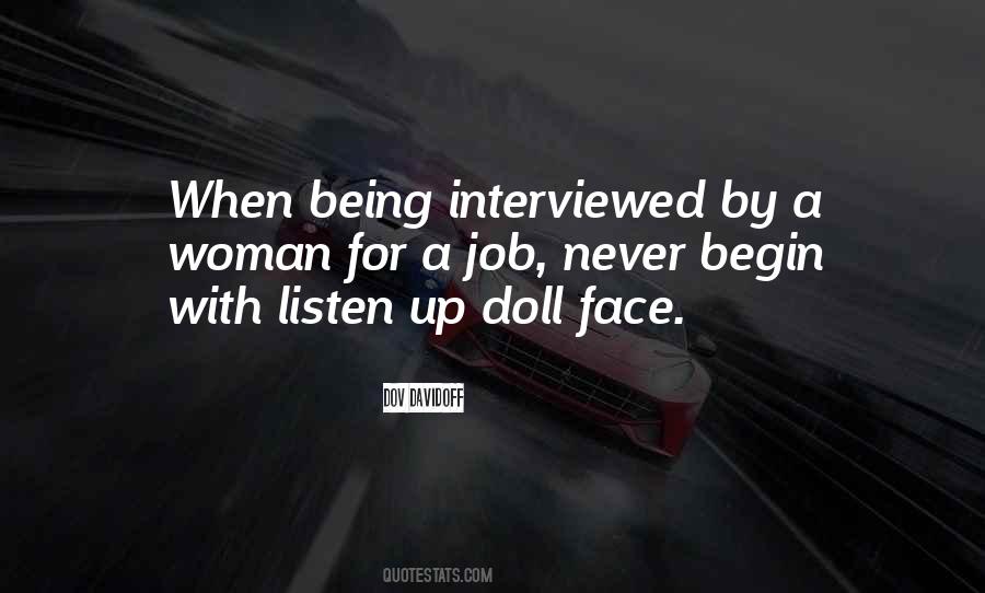 Being Interviewed Quotes #385302