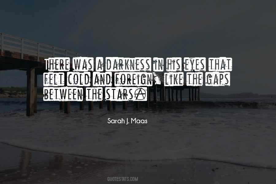 Darkness Stars Quotes #760538