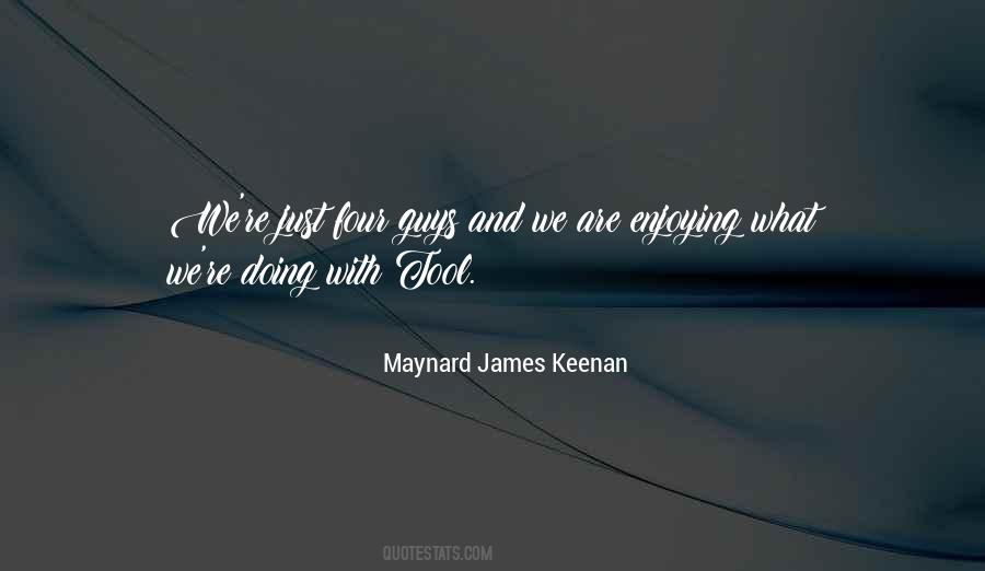 Quotes About Maynard James Keenan #224121