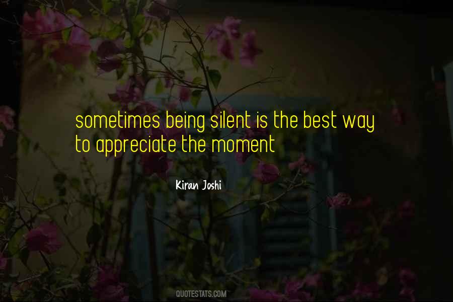 Being Silent Love Quotes #1273596