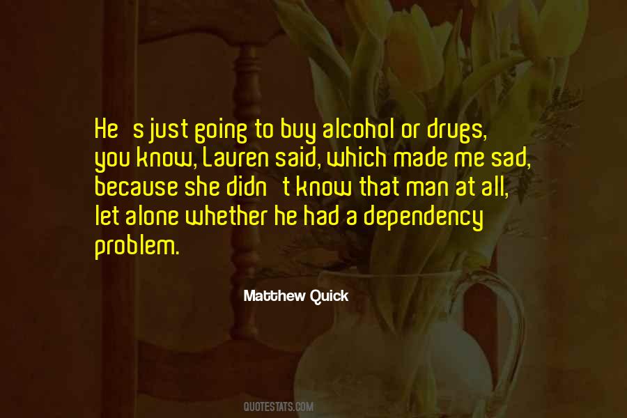 Drugs Which Quotes #1135719