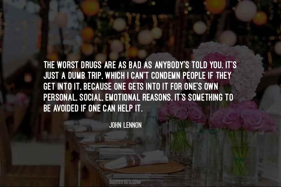 Drugs Which Quotes #319024