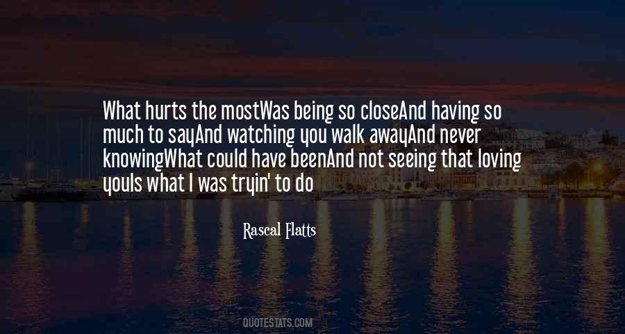Being So Close Quotes #211107