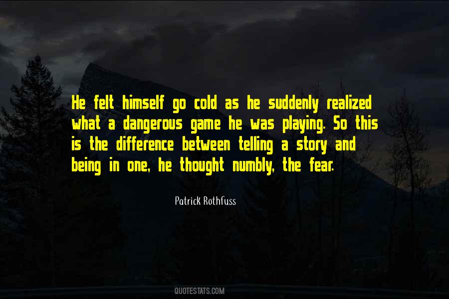 Being So Cold Quotes #1818269