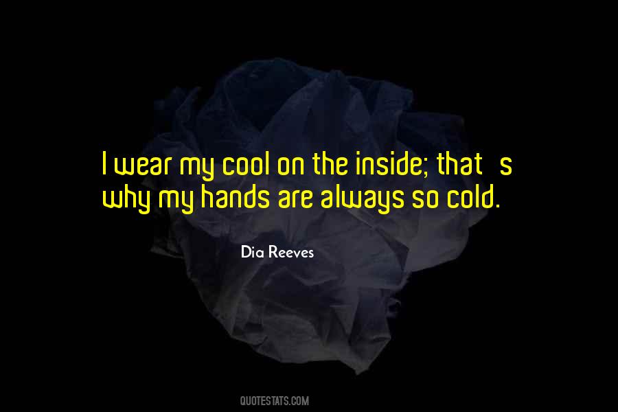 Being So Cold Quotes #431771