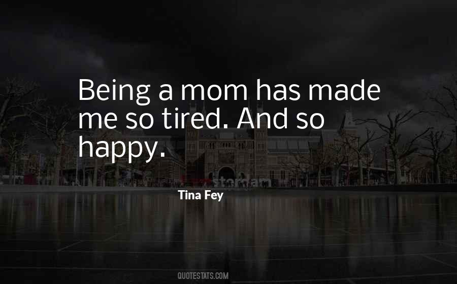 Being So Happy Quotes #769155