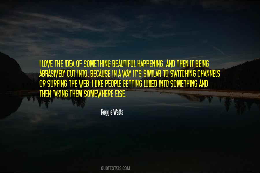 Being Somewhere Else Quotes #1761786