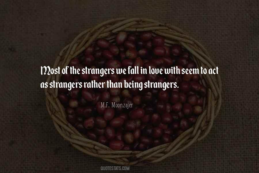 Being Strangers Quotes #481427