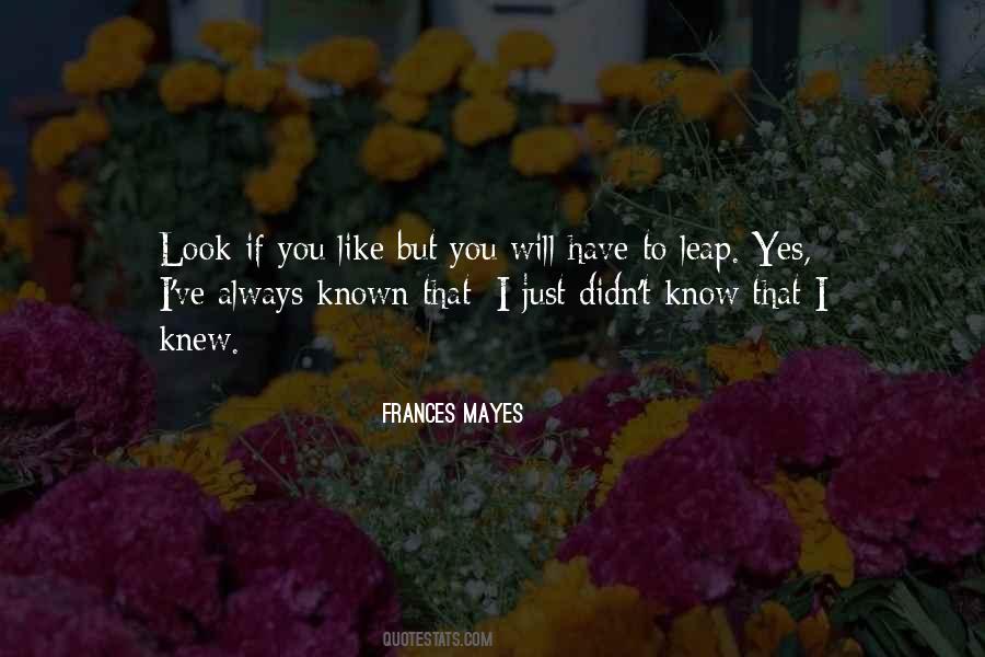 Quotes About Mayes #1730171