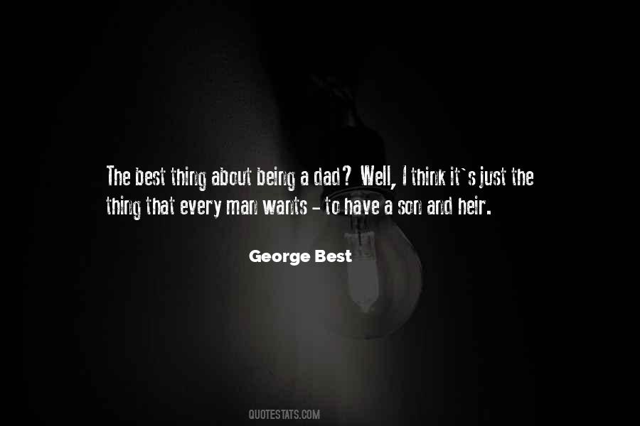 Being The Best Dad Quotes #1618258