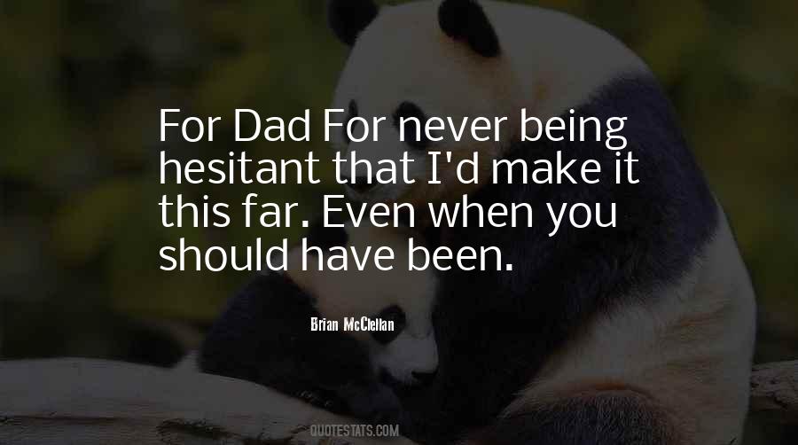 Being The Best Dad Quotes #194590