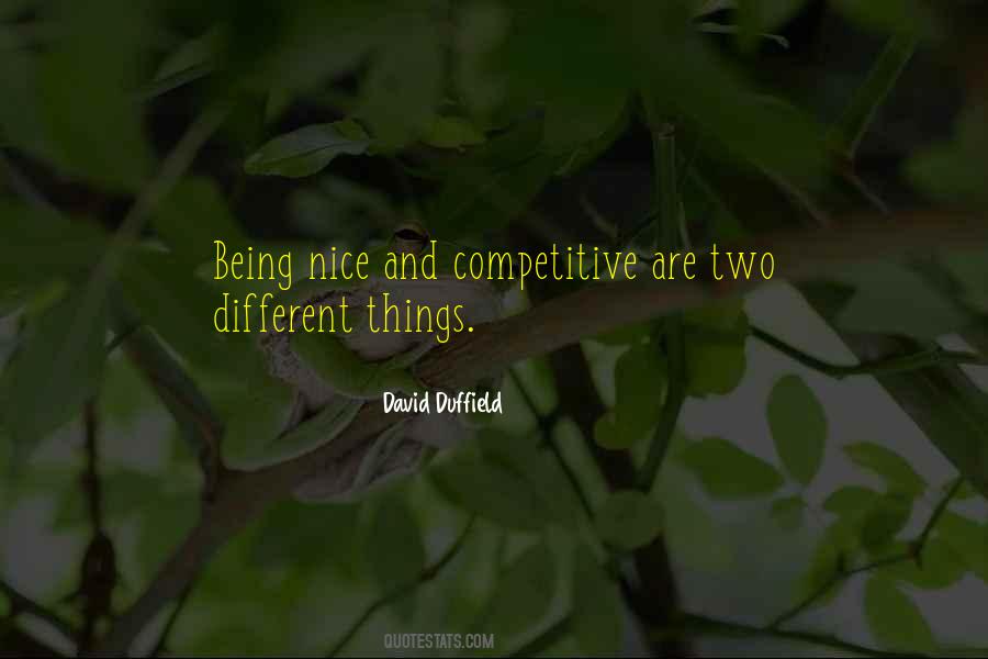 Being Too Competitive Quotes #301084