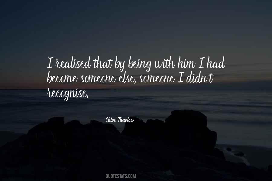 Being With Someone Else Quotes #1012444