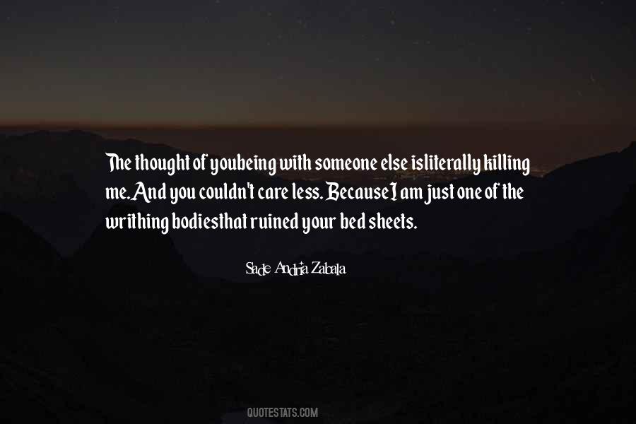 Being With Someone Else Quotes #1081438