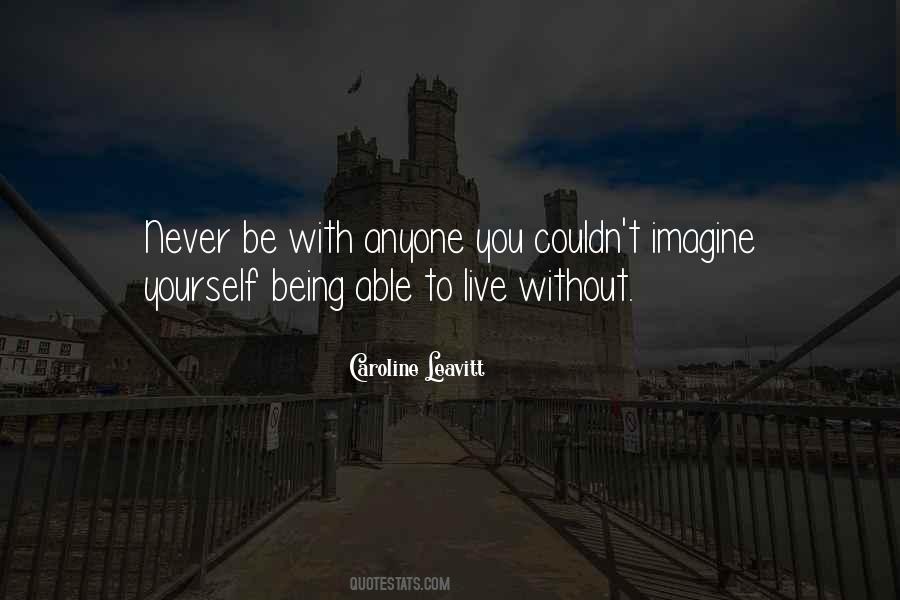 Being Without You Quotes #255358