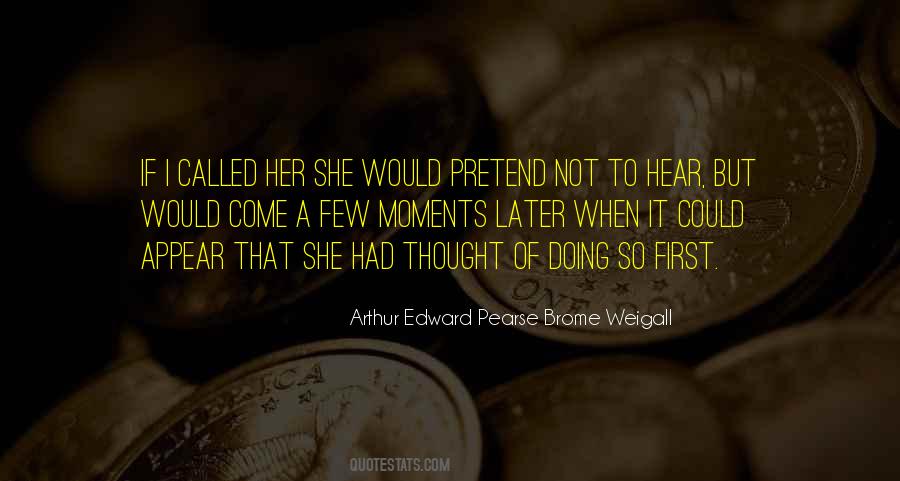 Arthur Weigall Quotes #908566