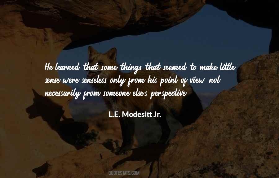 Modesitt Jr Quotes #1477360