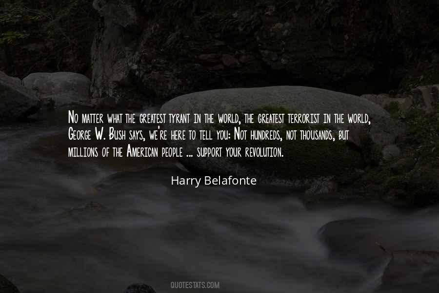 Belafonte Quotes #1338183