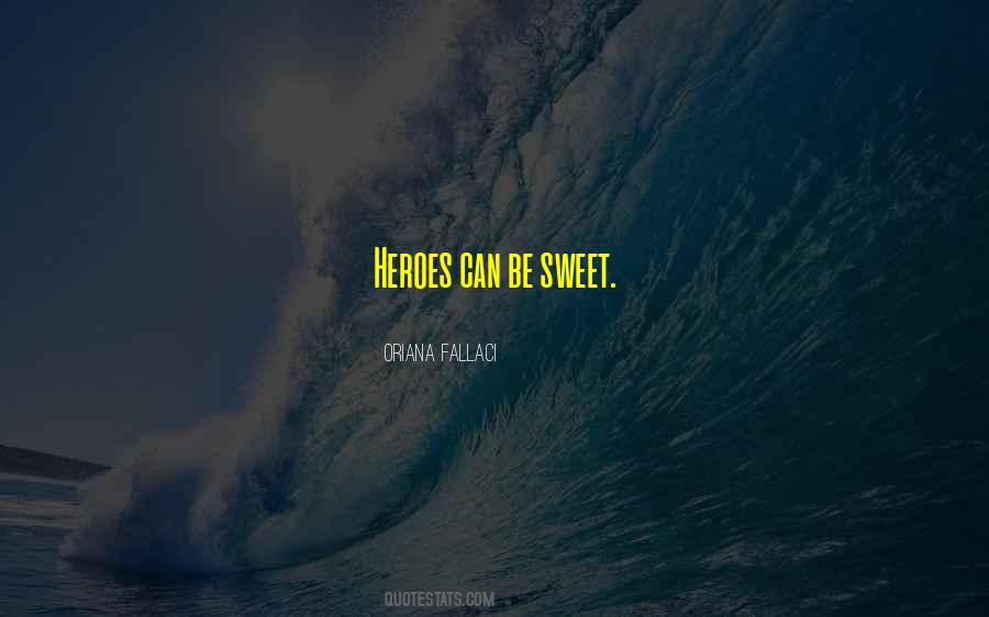 Be Sweet Quotes #1642121