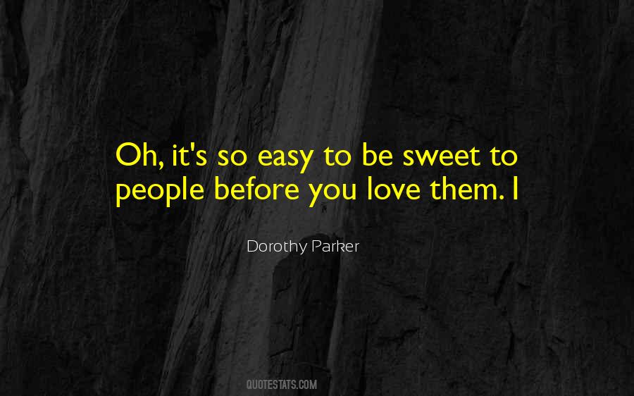 Be Sweet Quotes #1654191