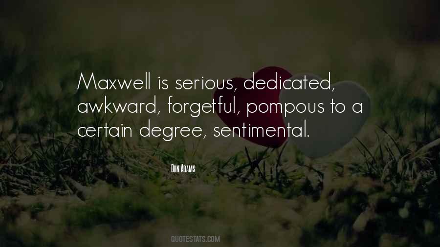 Quotes About Maxwell #1088855