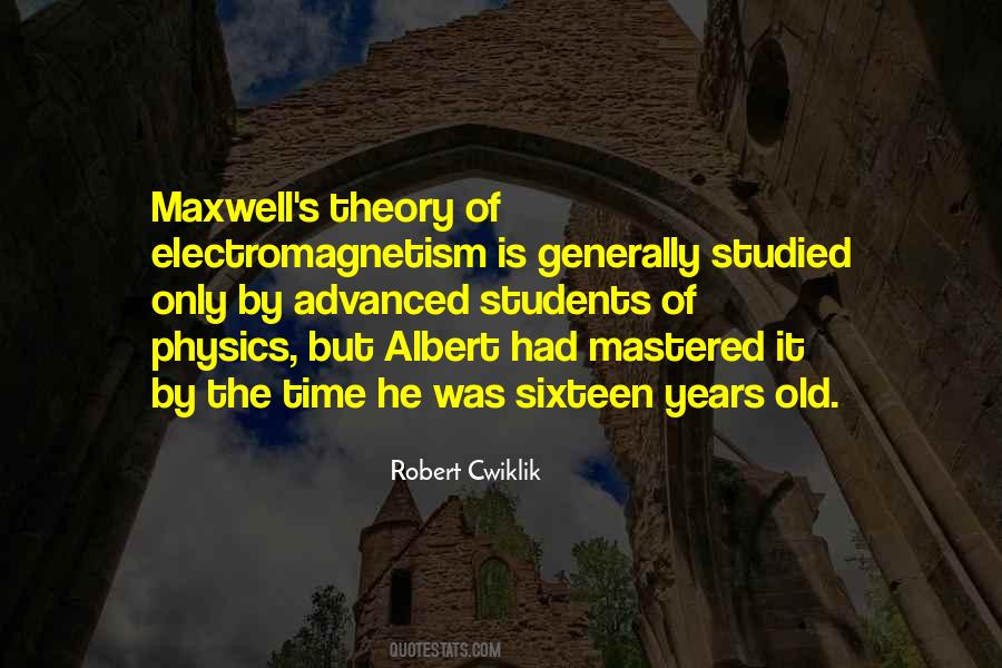 Quotes About Maxwell #395264