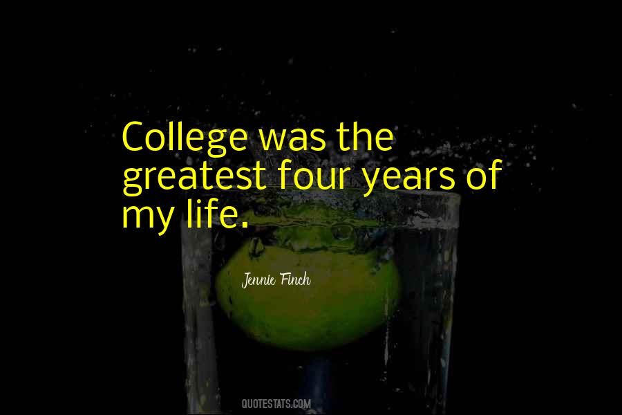 College Years Quotes #371524