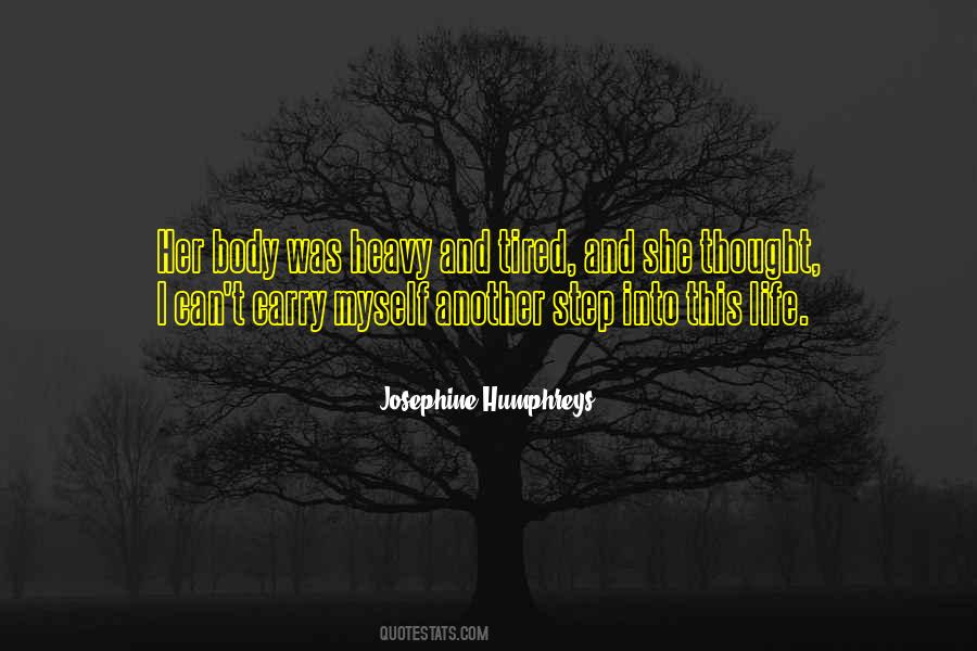 Body Is Tired Quotes #1292125