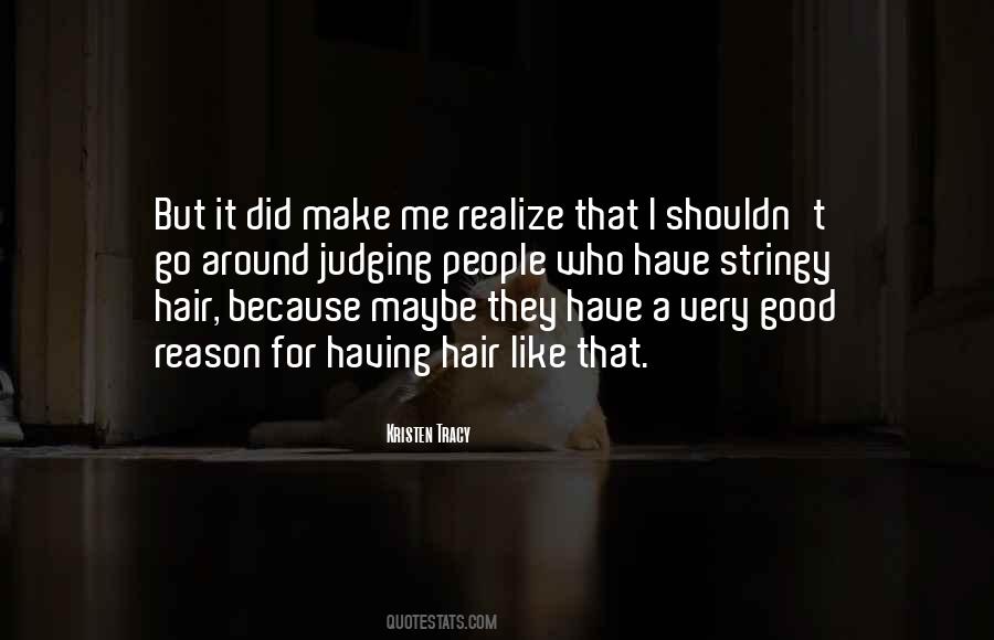 Stringy Hair Quotes #1354764