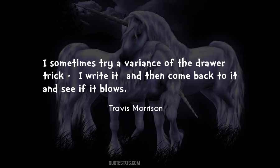 Come Back And See Us Quotes #40252
