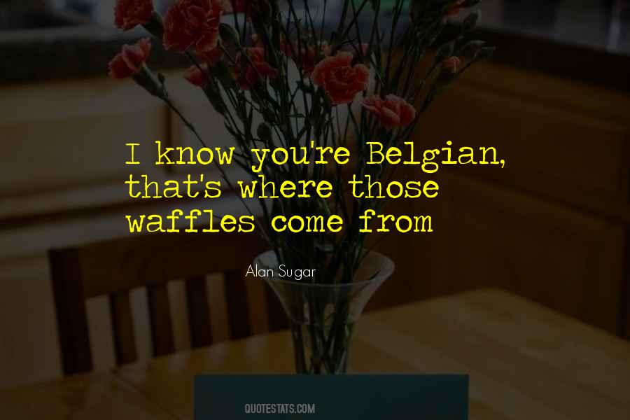 Belgian Quotes #580468