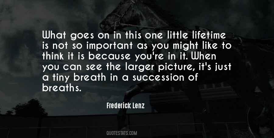 Larger One Quotes #555446