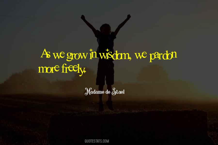 More We Grow Quotes #512542