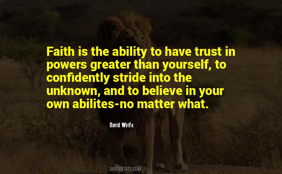 Believe And Have Faith Quotes #604137