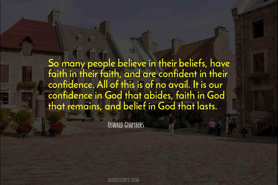 Believe And Have Faith Quotes #749609