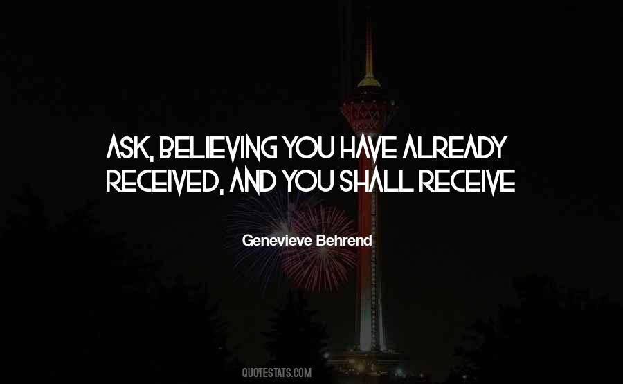 Believe And Receive Quotes #1225935