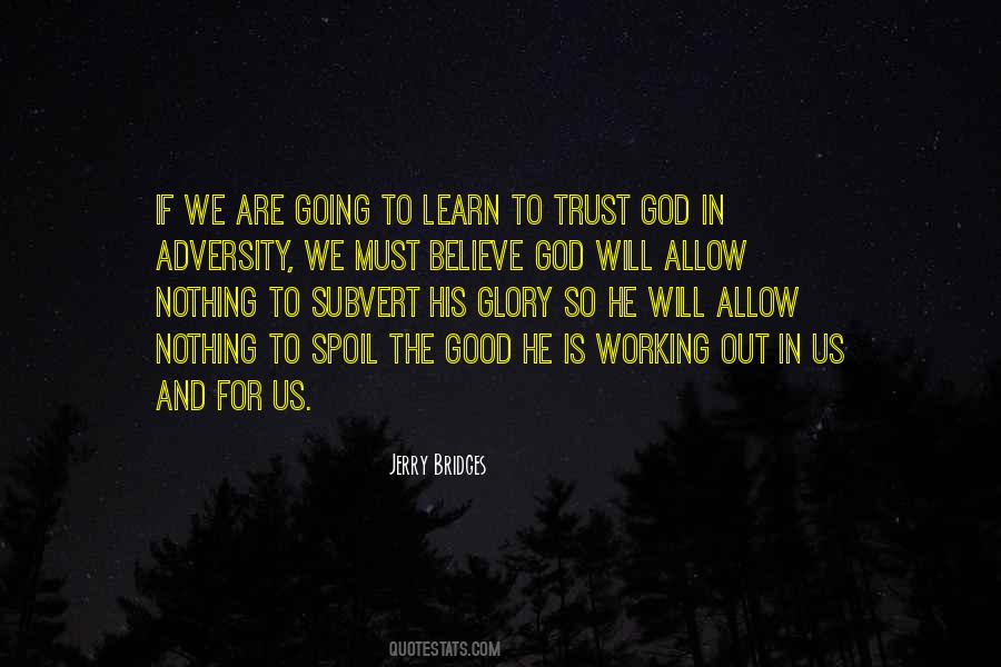 Believe And Trust God Quotes #1007339