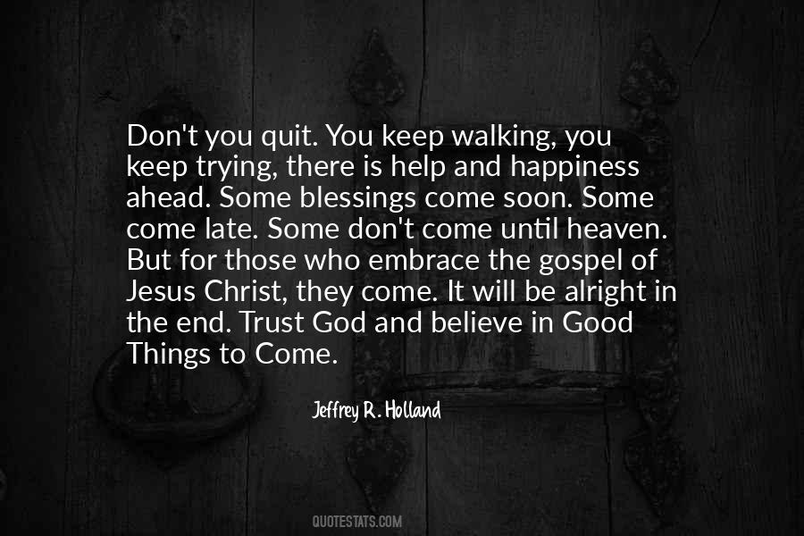 Believe And Trust God Quotes #1587176