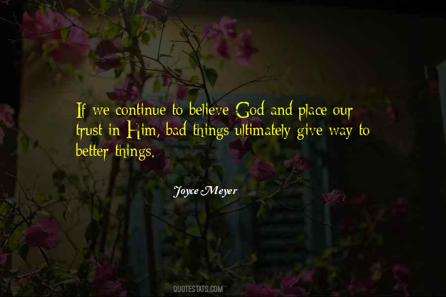 Believe And Trust God Quotes #1767707