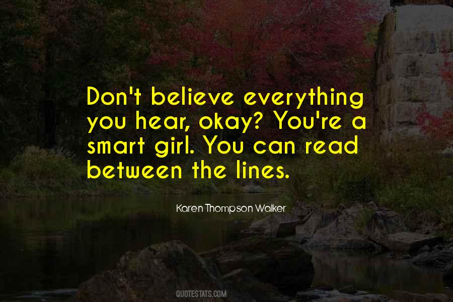 Believe Everything You Hear Quotes #866603