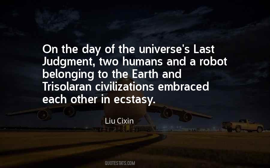 Quotes About The Universe And Humans #1258537