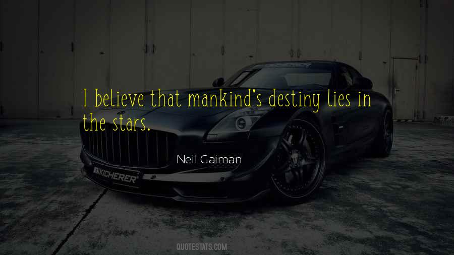 Believe In Destiny Quotes #1299262